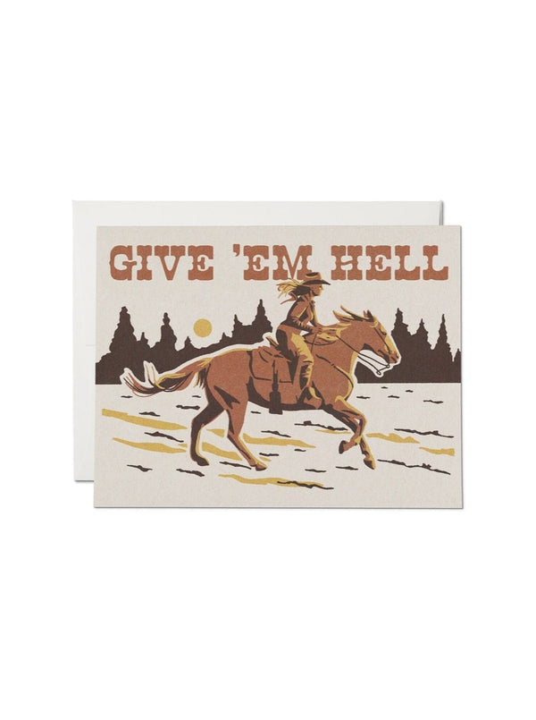 "Give 'Em Hell" Encouragement Greeting Card